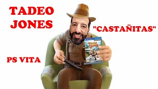 TADEO JONES PS VITA  Castañitas [upl. by Llireva]