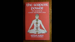 The Serpent Power  Arthur Avalon John Woodroffe  Introduction 001  Introductory [upl. by Girardi268]