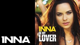 INNA  Be My Lover iLLEVN Remix [upl. by Dash]