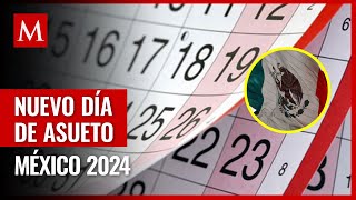 México tendrá un nuevo día de descanso en 2024 ¿Cuándo es y por qué [upl. by Sadnalor]