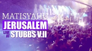 Matisyahu  Jerusalem from Live at Stubbs Vol II [upl. by Edieh]