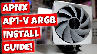 How To Install APNX AP1V ARGB CPU Cooler AMD amp Intel Installation Guide [upl. by Ahsikin]