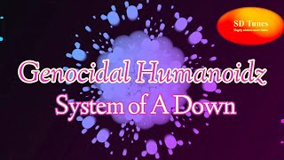 System Of A Down  Genocidal Humanoidz lyric video [upl. by Artemisia]