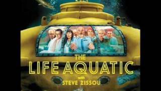 The Life Aquatic with Steve Zissou  quotOpen Sea Themequot [upl. by Hallock]