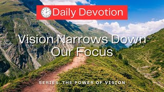 Vision Narrows Down Our Focus [upl. by Stein]