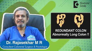 REDUNDANT COLON  Abnormally Long ColonKnow Why amp Treatment DrRajasekhar M R  Doctors Circle [upl. by Proud]