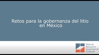 Retos para la gobernanza del litio en México [upl. by Mateya]