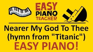 How to play Nearer My God To Thee Titanic EASY keyboard song Piano tutorial with note names [upl. by Pik110]