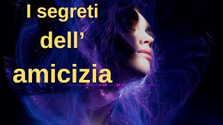 i segreti delle amicizie [upl. by Yeruoc]