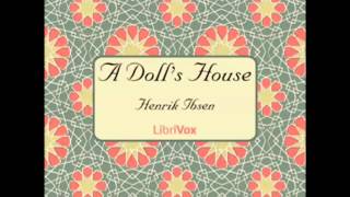 A Dolls House by Henrik Ibsen FULL Audiobook [upl. by Hakilam]