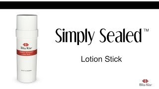 Bliss Kiss™ Simply Sealed™ Lotion Stick [upl. by Enelkcaj]