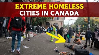 10 Extreme Homeless Cities in Canada [upl. by Naj]