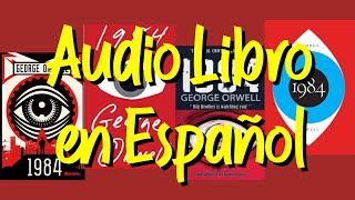 1984 de Goerge Orwell  Audio Libro en Español 👁 [upl. by Ikeda]