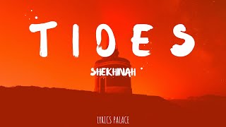 Shekhinah  Tides Lyrics [upl. by Ha399]