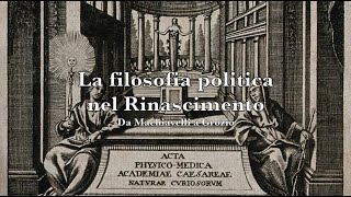 La filosofia politica nel Rinascimento [upl. by Nyrrat]