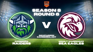 Raiders vs Sea Eagles  Season 8 Round 6  SRL [upl. by Itnavart102]