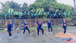 MAYBE THIS TIME  DJ ROWEL REMIX  DANCE FITNESS  ZUMBA [upl. by Odradlig]