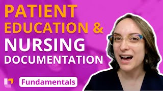 Patient Education and Nursing Documentation  Fundamentals of Nursing  Principles  LevelUpRN [upl. by Alleon293]