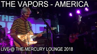 The Vapors  America LIVE The Mercury Lounge 102118 [upl. by Eelyek]