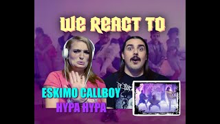 Eskimo Callboy  Hypa Hypa FIRST TIME COUPLES REACT [upl. by Card]