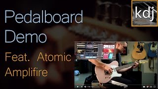 Pedalboard Demo  Feat Atomic Amplifire [upl. by Feetal]