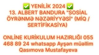 YENİLİK 2024 13 ALBERT BANDURA SOSİAL ÖYRƏNMƏ NƏZƏRİYYƏSİ [upl. by Nylhtak]