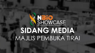 Sidang Media Majlis Pembuka Tirai National Bioeconomy Showcase 2024  NBiOSHOWCASE 2024 [upl. by Jaan344]