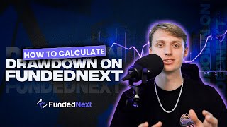 How To Calculate Drawdown on FundedNext  Fully Explained  Prop Trading Guide [upl. by Burnley560]