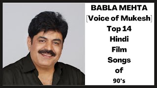 Babla Mehta Top 14 Hindi Film Songs of 90s [upl. by Davidson]