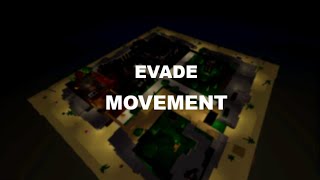 Evade Movement highlights [upl. by Odicalp465]