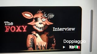 FNAF  an interview with FOXY doppiaggio ita [upl. by Analrahc125]