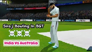 Muhammad Siraj Bowling In BGT Aggressive Bowling 🔥 AdeelGaming001 [upl. by Weisler453]