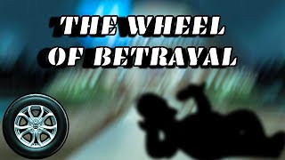 The Wheel of Betrayal Remaster [upl. by Malet177]