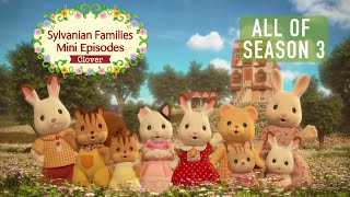 All Of Mini Episodes Season 3 Clover 0112  Animation Compilation  Sylvanian Families [upl. by Varian]