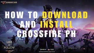 Tutorial How to Download and Install CrossFire PH 2024 [upl. by Michaud]