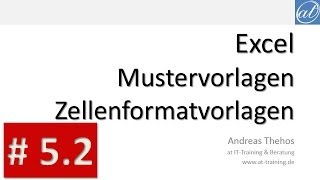 Excel  Vorlagen  52  Zellenformatvorlage für Mustervorlage erstellen [upl. by Sinnelg274]