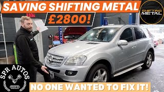 NO ONE WANTED TO FIX THIS MERCEDES W164 ML V6 CDI WE SAVED SHIFTING METAL £2800 [upl. by Zoubek]