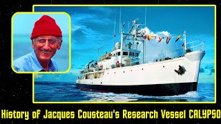 The History of JacquesYves Cousteaus Research Vessel CALYPSO [upl. by Sinnaoi]