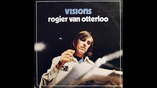 ROGIER VAN OTTERLOO  VISIONS  LP1974 [upl. by Amuh]