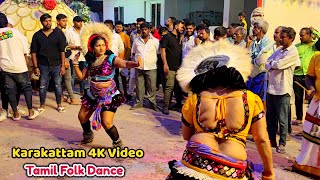 Karakattam 4K Video  Latest Karakattam dance  Tamil Folk Dance  Tamilnadu Traditional dance [upl. by Landel175]