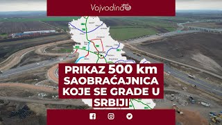 Prikaz 500 km saobraćajnica koje se grade u Srbiji Vojvodinauzivo [upl. by Gulick]