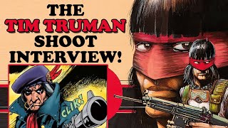 The Tim Truman Shoot Interview [upl. by Airtal]