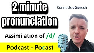 2 Minute Pronunciation  Assimilation of d part 1  Connected speech [upl. by Bryon]