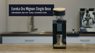 Eureka Mignon Oro Single Dose Setup and Operation Guide [upl. by Belford]