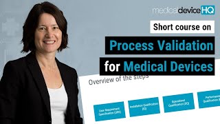 Process Validation for Medical Devices  Short Course [upl. by Anerbas]