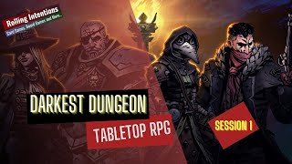 Darkest Dungeon TTRPG  Episode 1  Actual Play Audio Only [upl. by Nauquf]