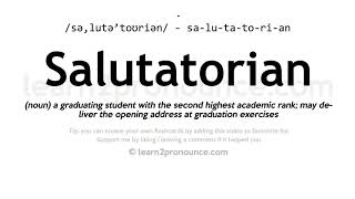 Salutatorian pronunciation and definition [upl. by Affer]