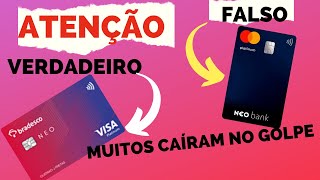 💳ATENÇÃO GALERA EXISTE SIM O CARTÃO DE CRÉDITO NEO DO BRADESCO MAS O DO NEOBANK É FALSO CUIDADO [upl. by Kawasaki]