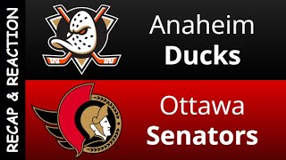 Anaheim Ducks vs Ottawa Senators Recap amp Reaction [upl. by Anileva]