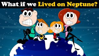 What if we Lived on Neptune  more videos  aumsum kids science education whatif [upl. by Eiramanig]